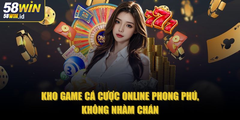 58win claims 🎖️【58 WIN】- Link Đăng Nhập 58win ID Mới Nhất 08/2025 33 Kho game cá cược online phong phú, không nhàm chán