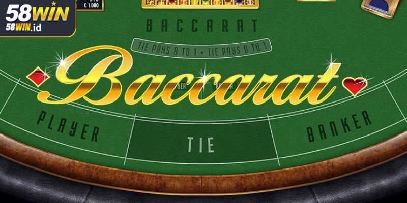 Chiến thuật chơi Baccarat 58WIN hiệu quả cho người mới