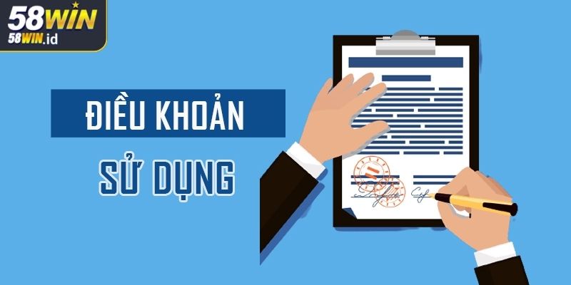 Thông tin điều khoản sử dụng 58WIN trước khi tham gia