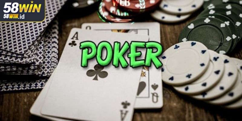 Các vòng cược Poker 58WIN cơ bản
